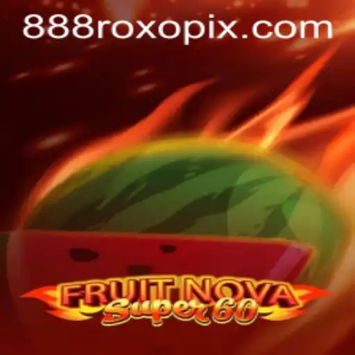 Explorando o Universo de FruitNovaSuper60: Guia Completo e Regras do Jogo
